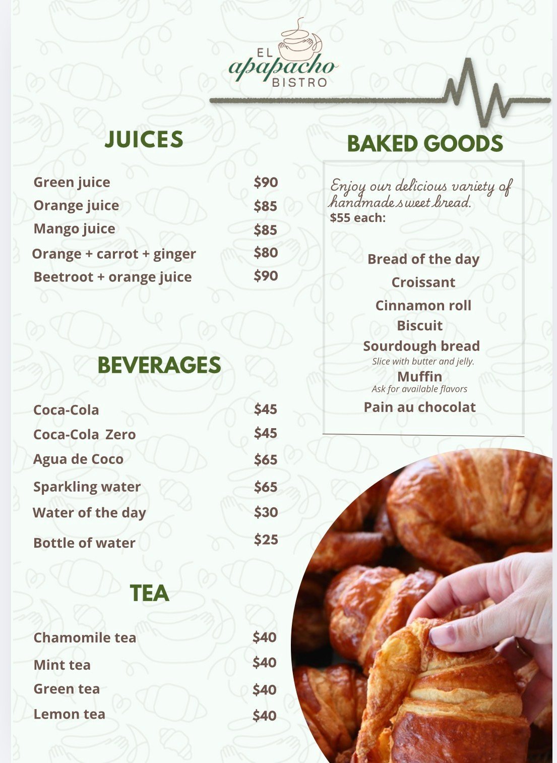 El Apipacho Bistro menu displaying juices, beverages, tea, and baked goods with prices, featuring a hand holding a croissant